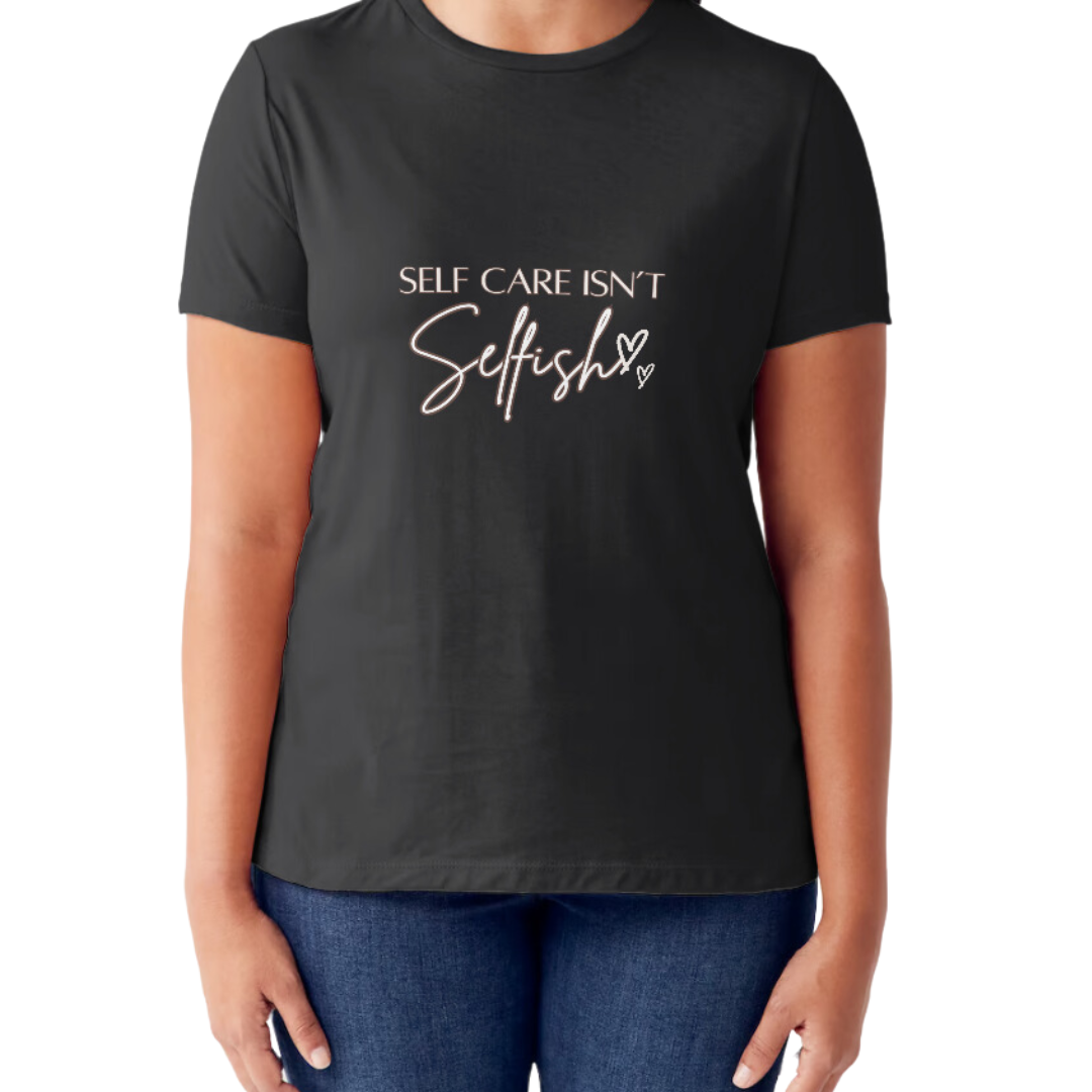 Self care Isn't Selfish Eco-friendly T-shirt